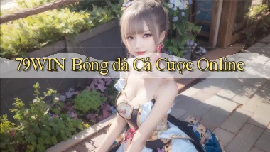79win  bóng đá cá cược online