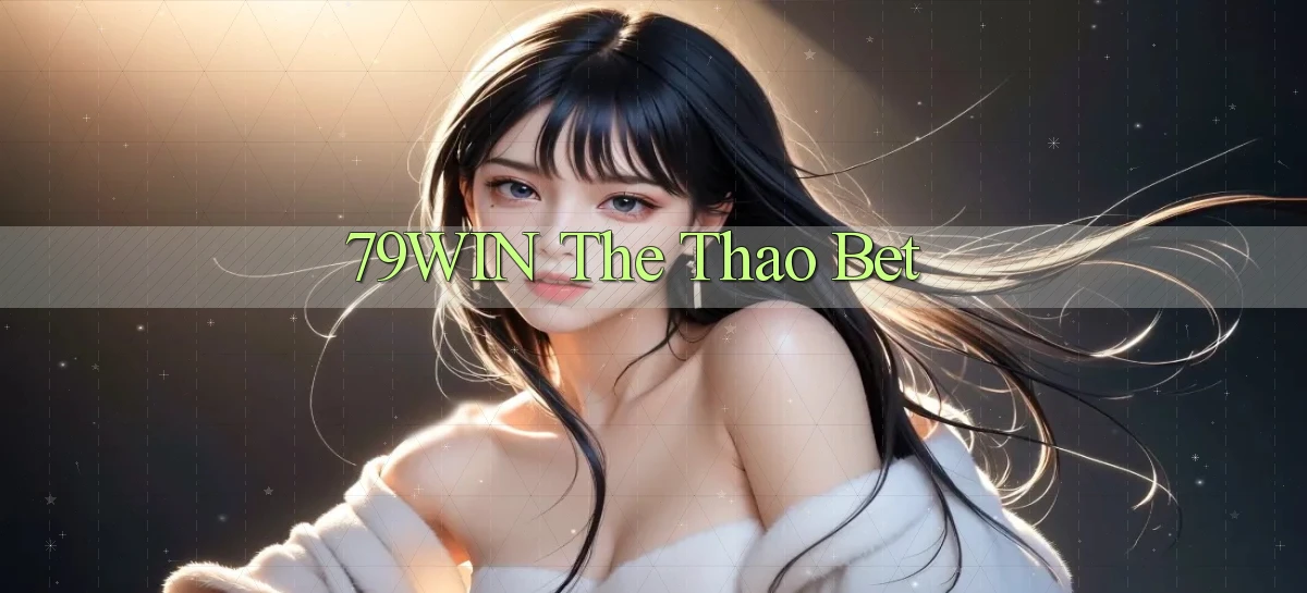 79win  the thao bet