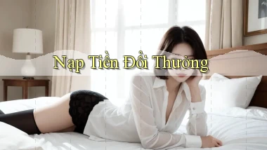 Nạp tiền Đổi thưởng