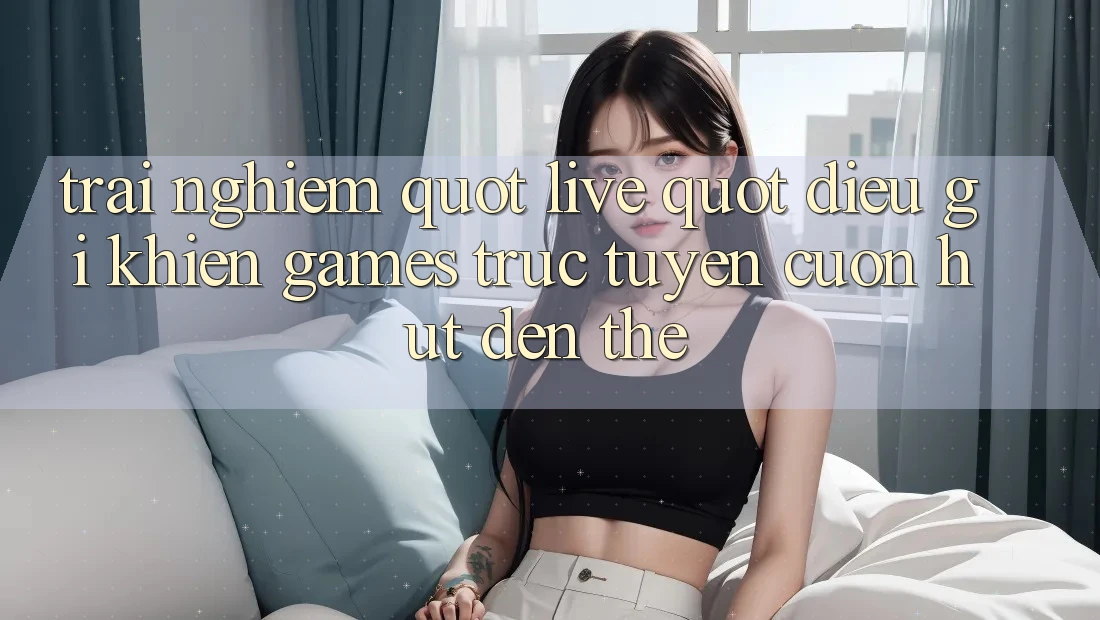 Trải Nghiệm " Live" – Điều Gì Khiến Games Trực Tuyến Cuốn Hút Đến Thế? Trải Nghiệm " Live" – Điều Gì Khiến Games Trực Tuyến Cuốn Hút Đến Thế?